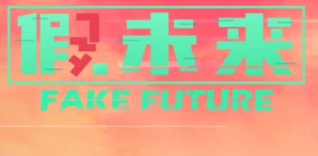 δFake Future°