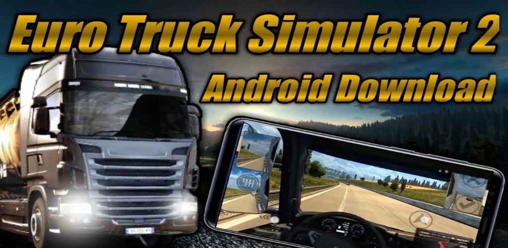 ŷ޿ģ2ƶָappٷEuro Truck Simulator 2 For Mobile GuidevETS2 For Mobile °