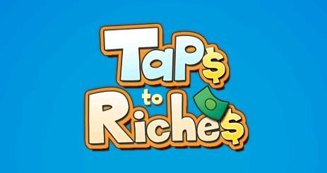 㱩ϷTaps To Riches