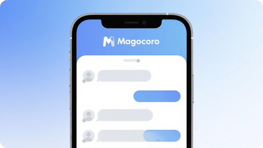 һ��չʾMagocoro�����������Ľ����ͼƬ�������������ֻ���Ļ����Ļ����ʾ�ż�������Ի��б���������Magocoro��Logo��ʶ����������͵����׽���ɫ��������ִ���ƽ��ϸ��Բ�󣬻��ʸɾ��������޶���Ԫ��
